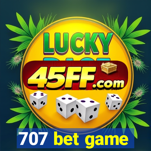 707 bet game